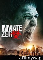 Inmate Zero (2020) Hindi Duubed Movie