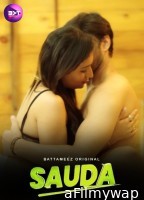 Sauda (2024) S01 Part 2 Battameez Hindi Hot Web Series