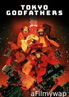 Tokyo Godfathers (2003) ORG Hindi Dubbed Movie