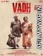 Vadh (2022) Hindi Full Movie